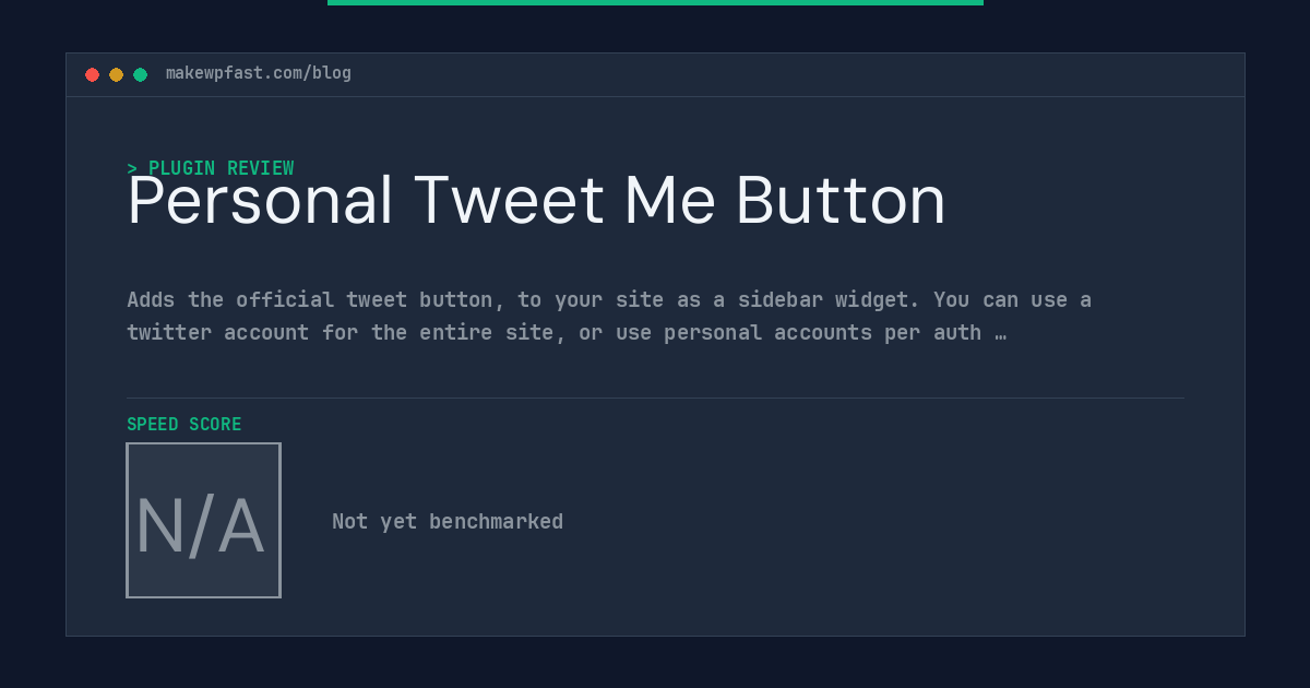 Personal Tweet Me Button - MakeWPFast