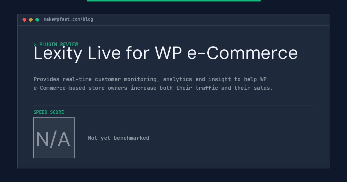 Lexity Live for WP e-Commerce - MakeWPFast