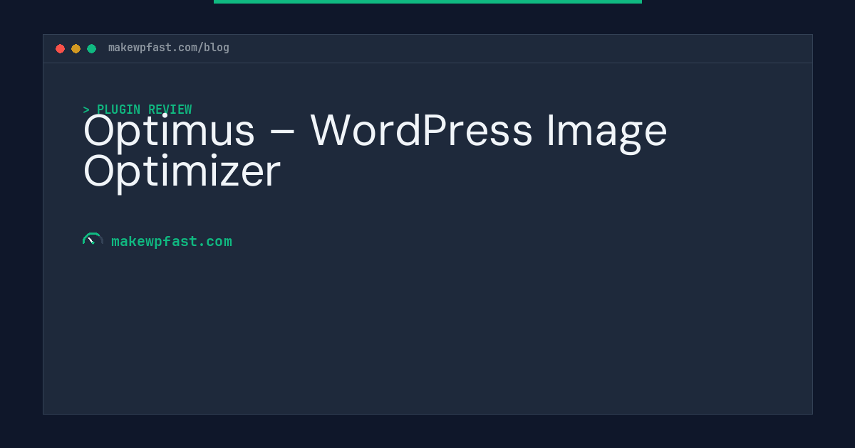 Optimus – WordPress Image Optimizer - MakeWPFast