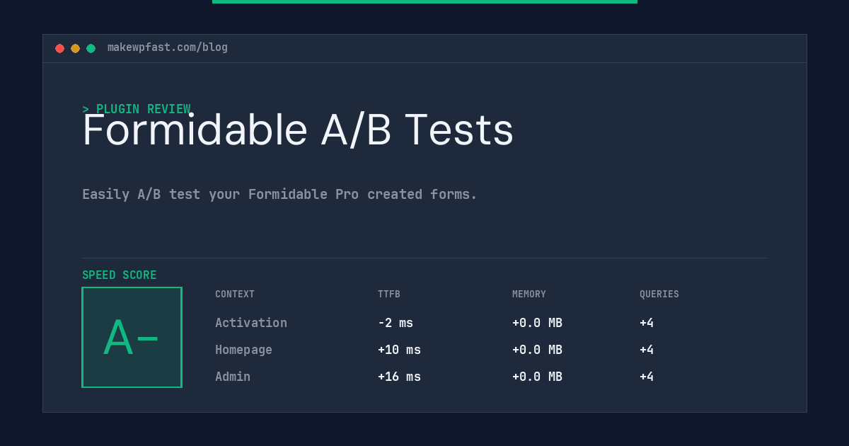 Formidable A/B Tests - MakeWPFast