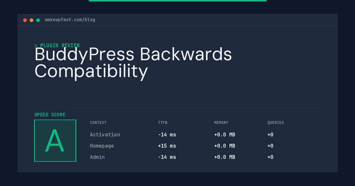 BuddyPress Backwards Compatibility - MakeWPFast