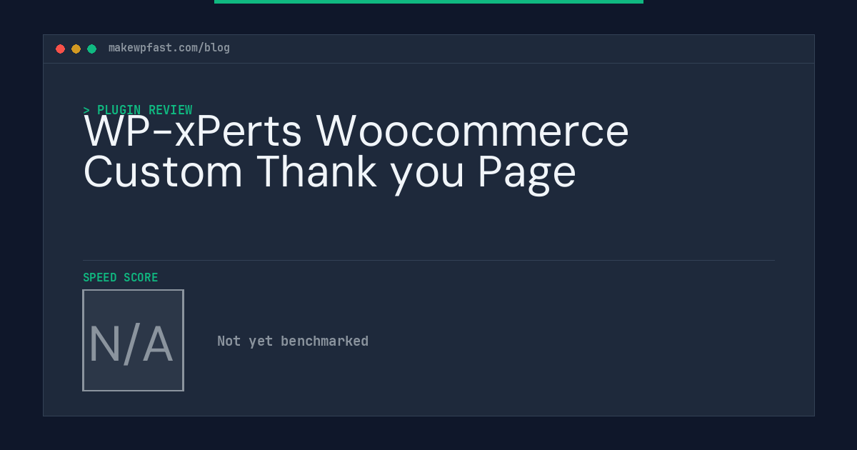 WP-xPerts Woocommerce Custom Thank you Page - MakeWPFast