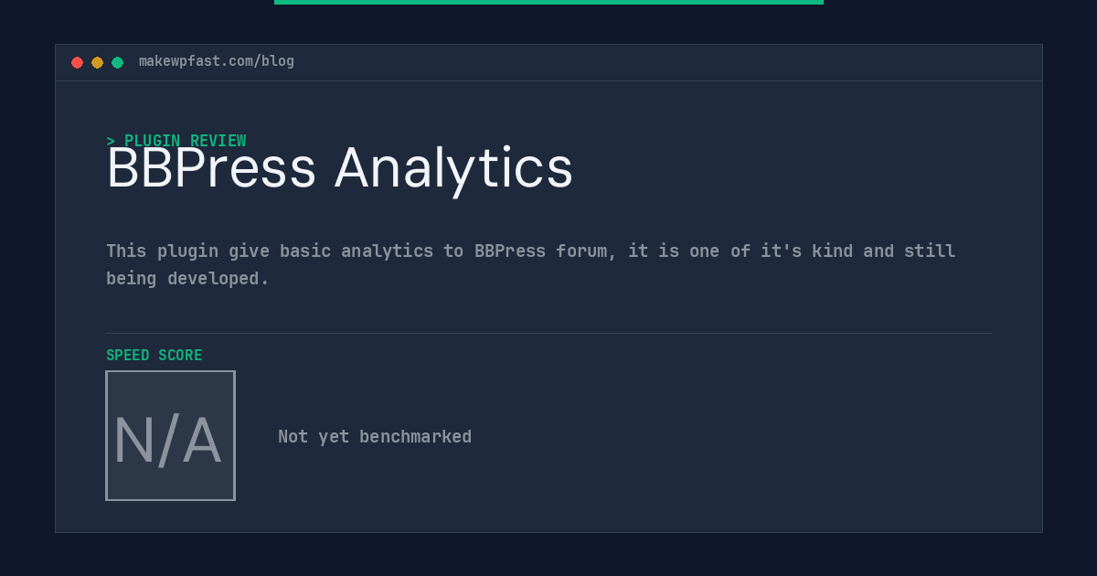 BBPress Analytics - MakeWPFast