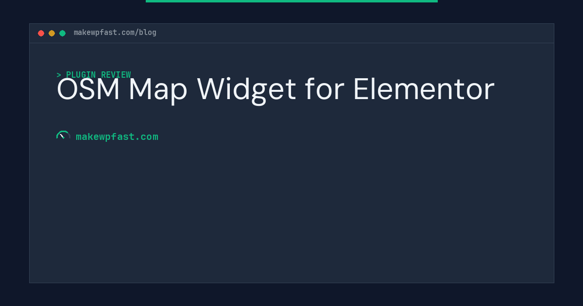 OSM Map Widget for Elementor - MakeWPFast