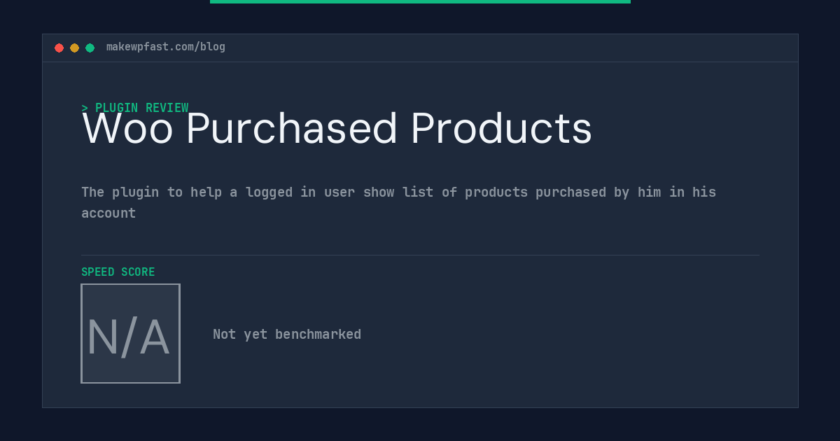 Woo Purchased Products - MakeWPFast