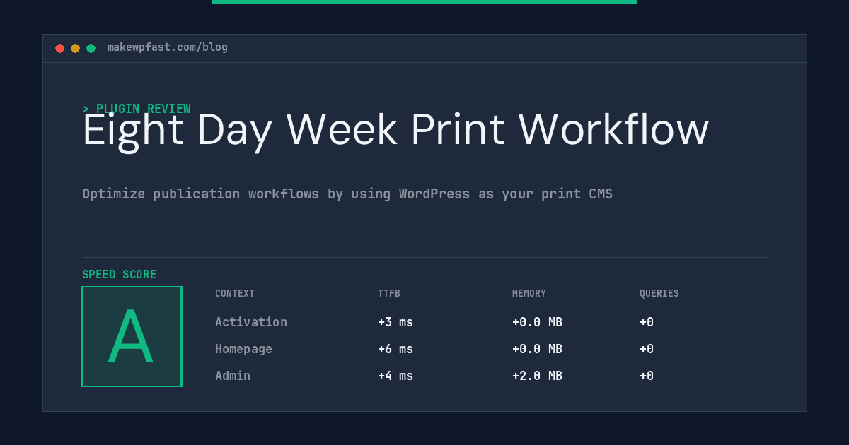 Eight Day Week Print Workflow - MakeWPFast