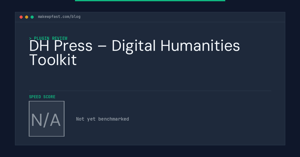 DH Press – Digital Humanities Toolkit - MakeWPFast