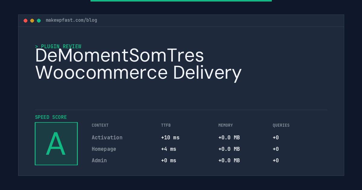 DeMomentSomTres Woocommerce Delivery - MakeWPFast