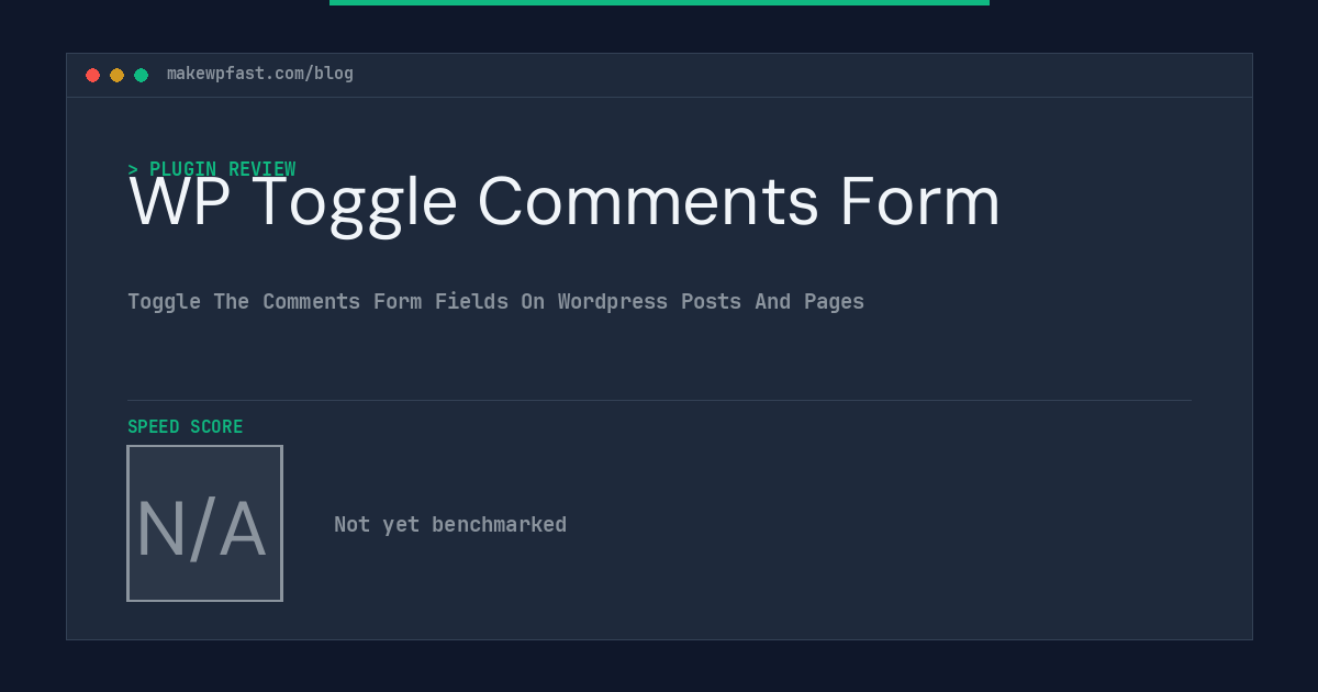 WP Toggle Comments Form - MakeWPFast