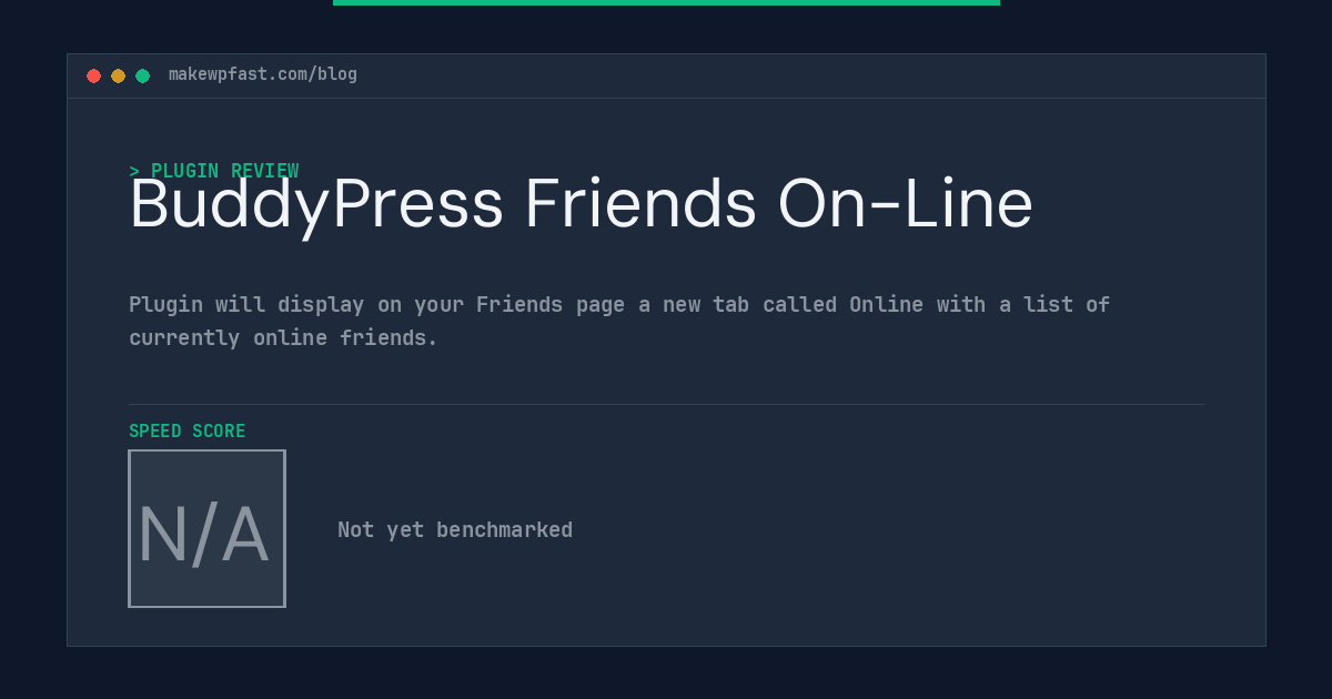 BuddyPress Friends On-Line - MakeWPFast