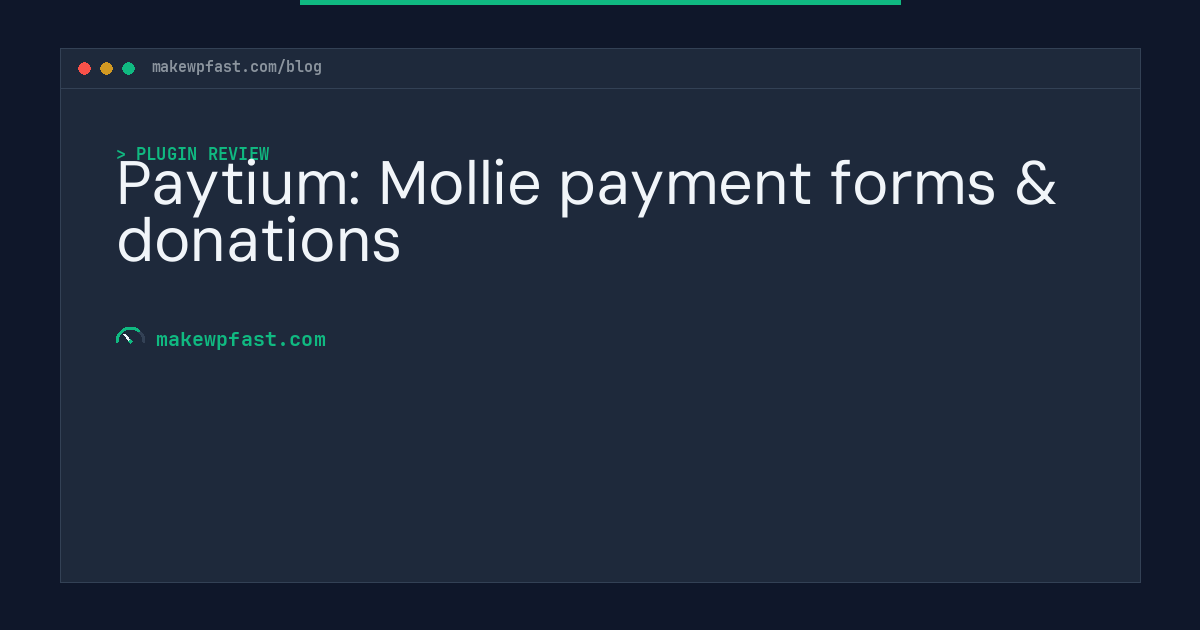 Paytium: Mollie payment forms & donations - MakeWPFast