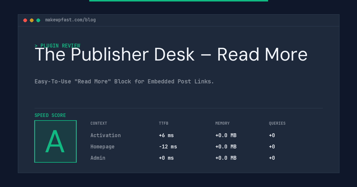 The Publisher Desk – Read More - MakeWPFast