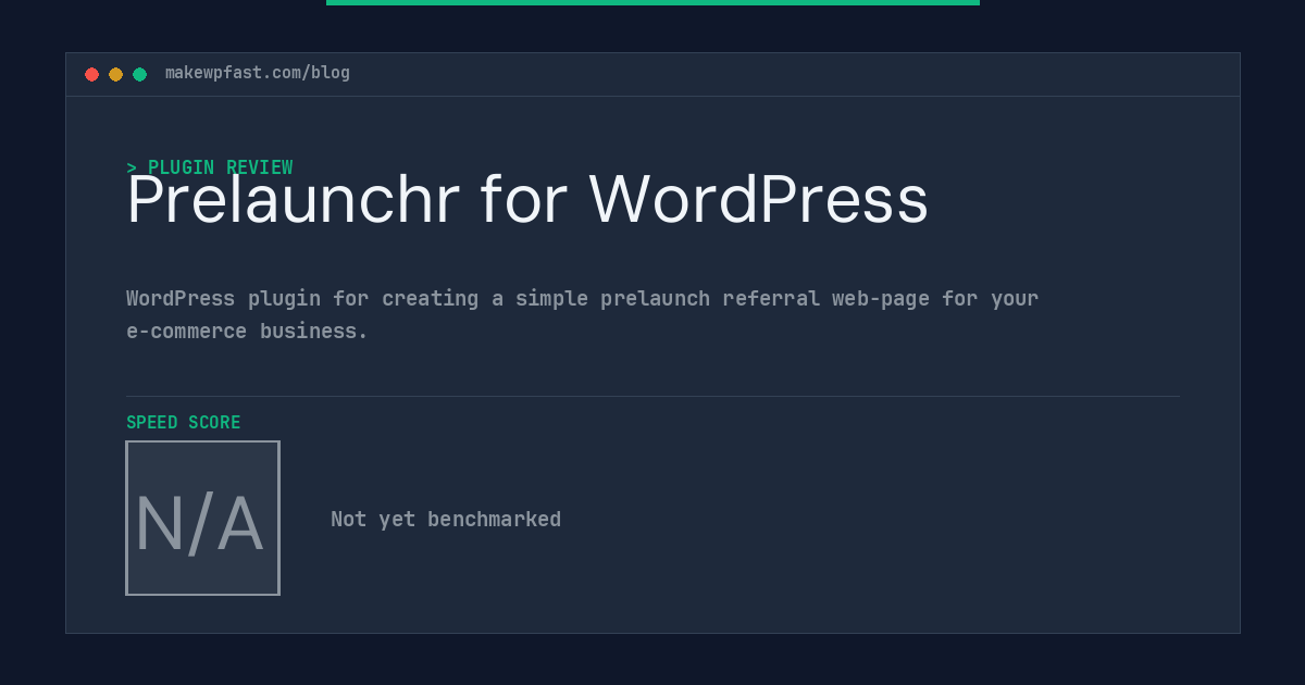 Prelaunchr for WordPress - MakeWPFast