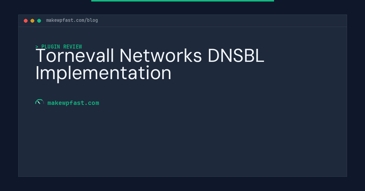 Tornevall Networks DNSBL Implementation - MakeWPFast