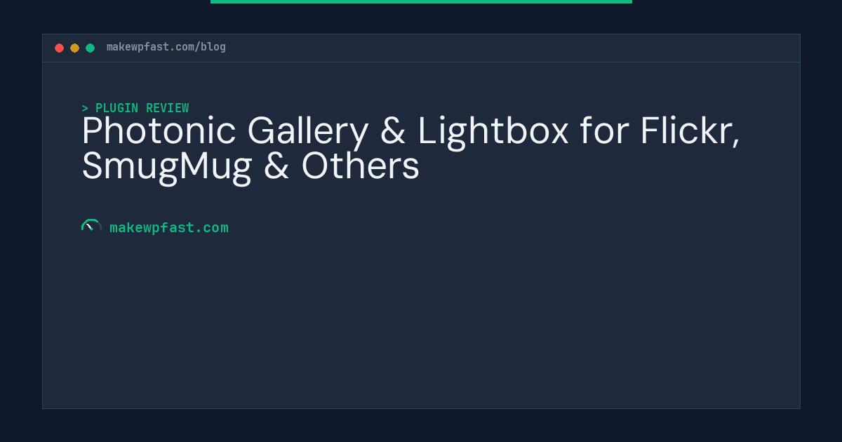 Photonic Gallery & Lightbox for Flickr, SmugMug & Others - MakeWPFast