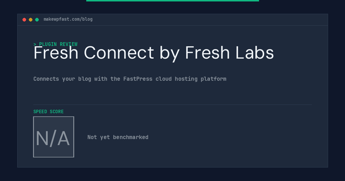 Fresh Connect by Fresh Labs - MakeWPFast