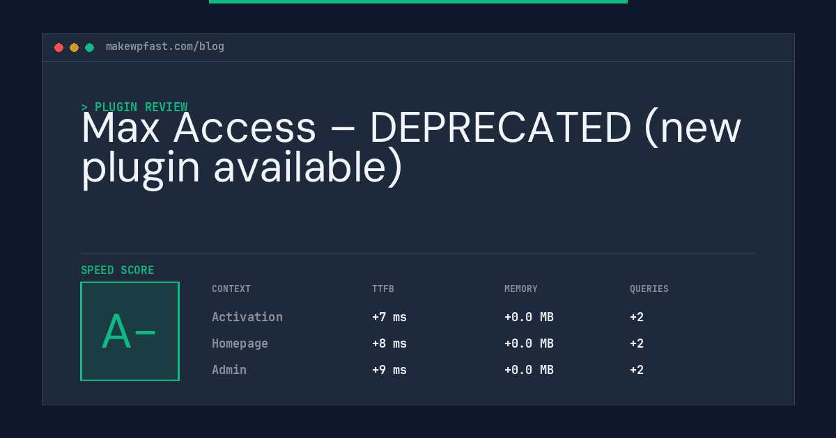 Max Access – DEPRECATED (new plugin available) - MakeWPFast