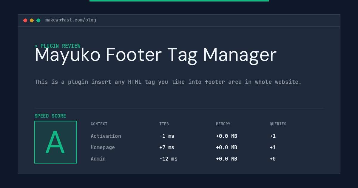 Mayuko Footer Tag Manager - MakeWPFast
