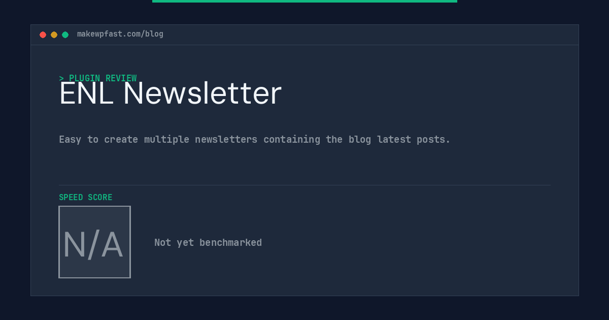ENL Newsletter - MakeWPFast