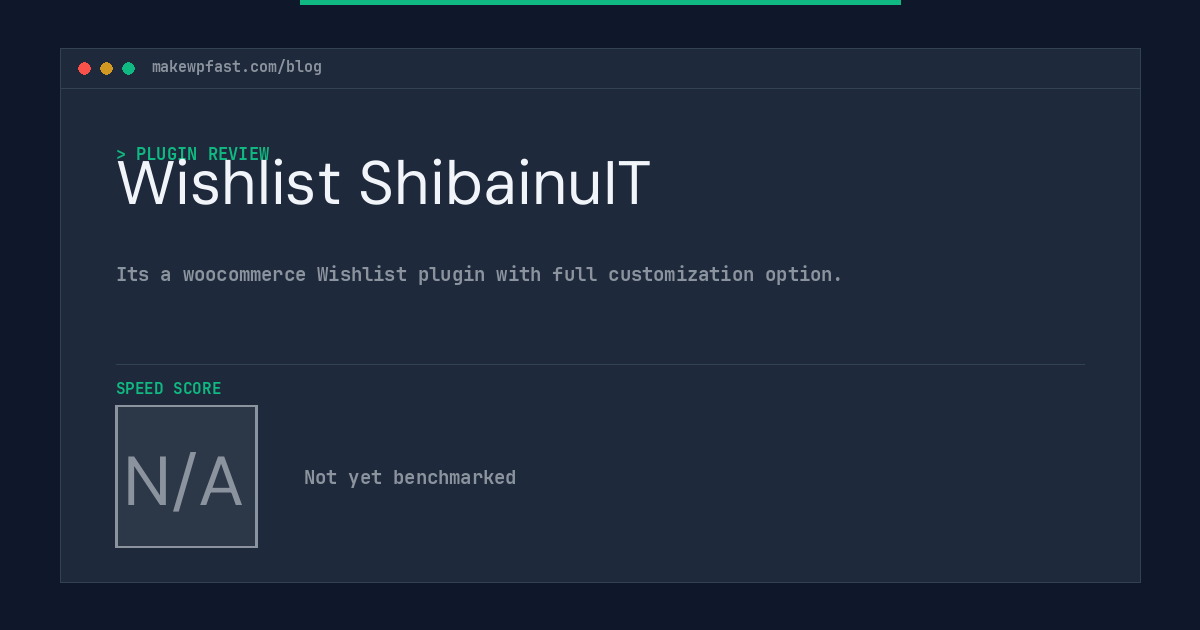 Wishlist ShibainuIT - MakeWPFast