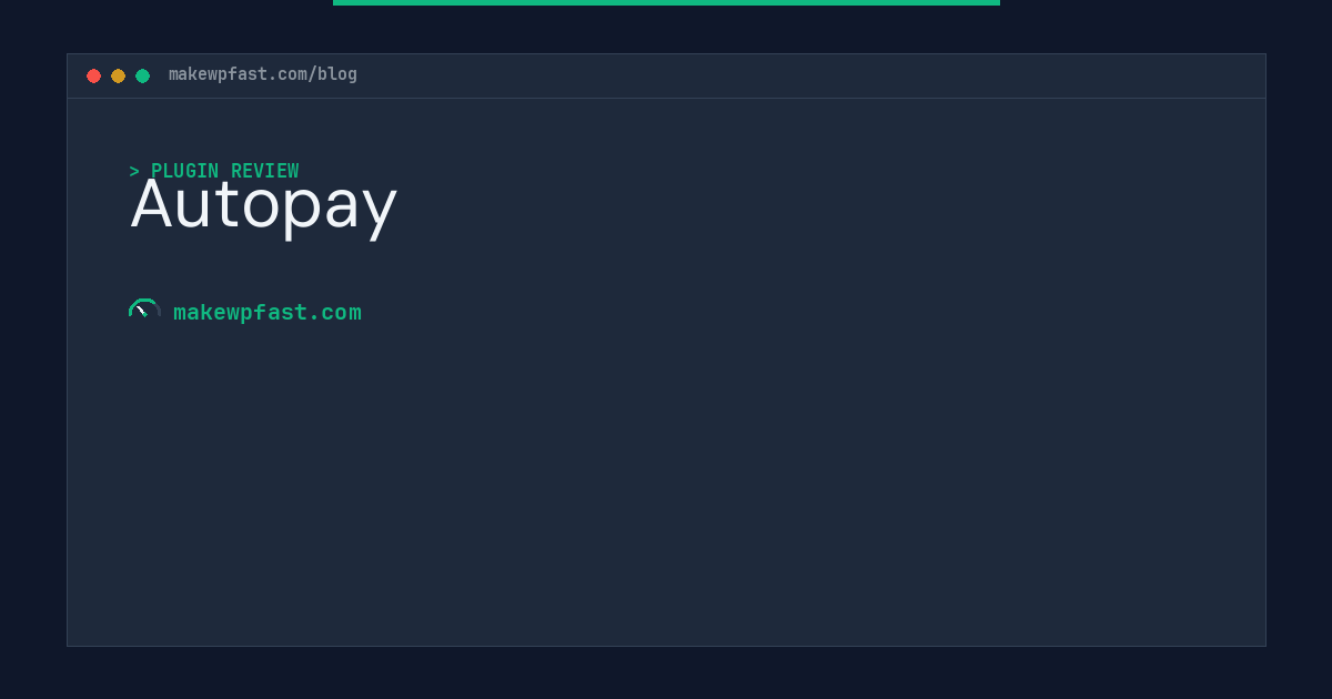 Autopay - MakeWPFast