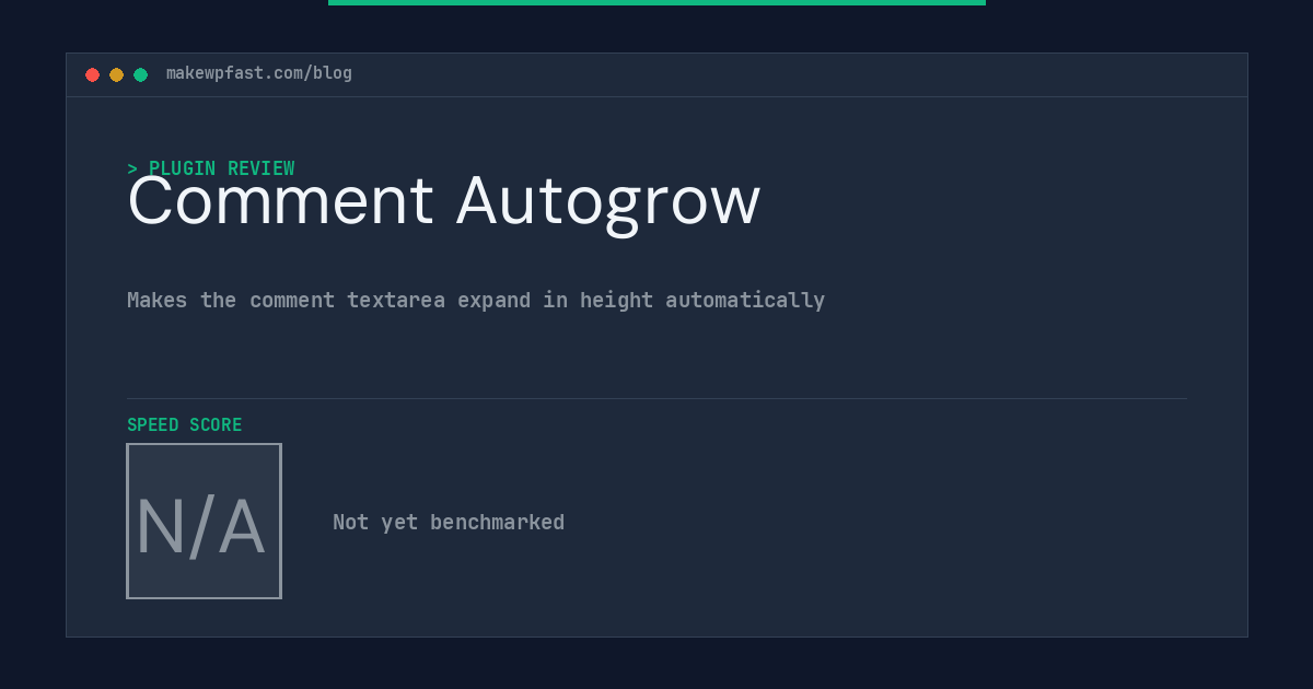 Comment Autogrow - MakeWPFast