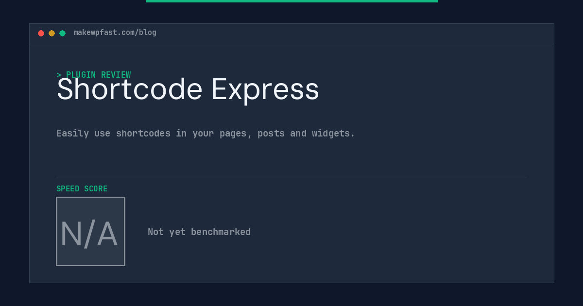 Shortcode Express - MakeWPFast