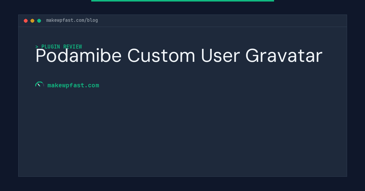 Podamibe Custom User Gravatar - MakeWPFast