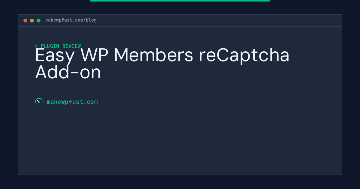 Easy WP Members reCaptcha Add-on - MakeWPFast