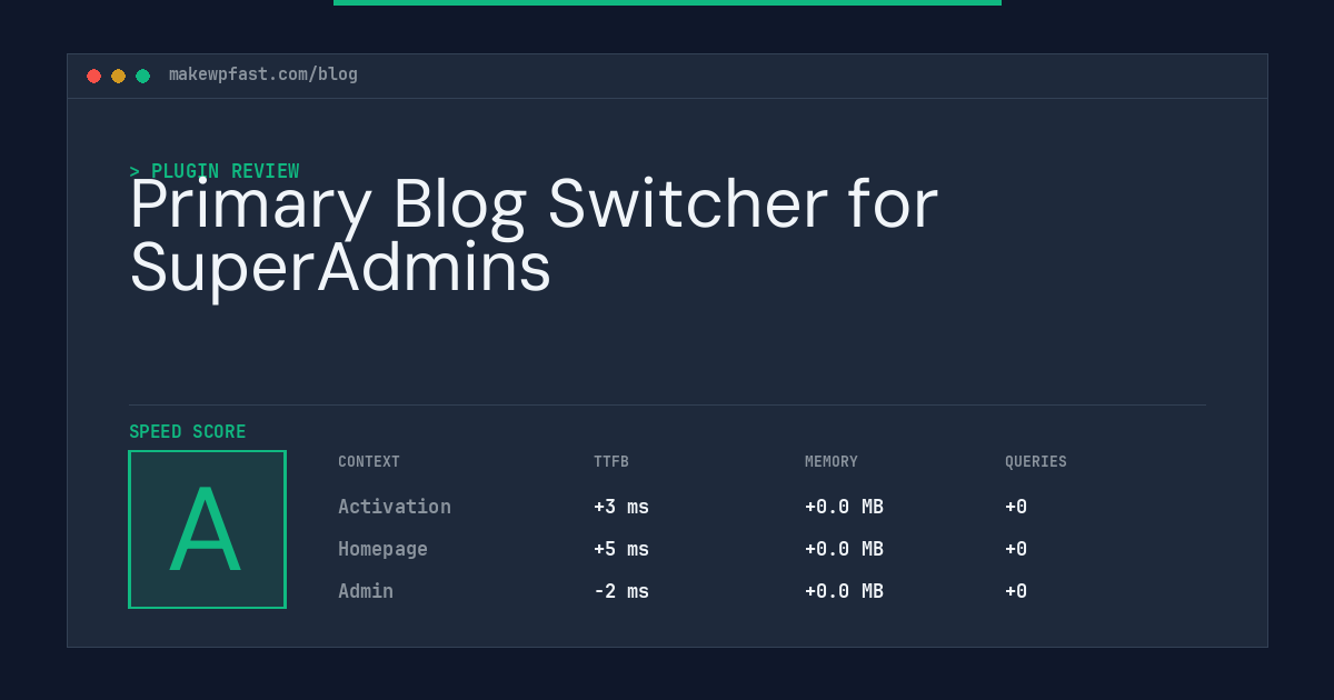 Primary Blog Switcher for SuperAdmins - MakeWPFast