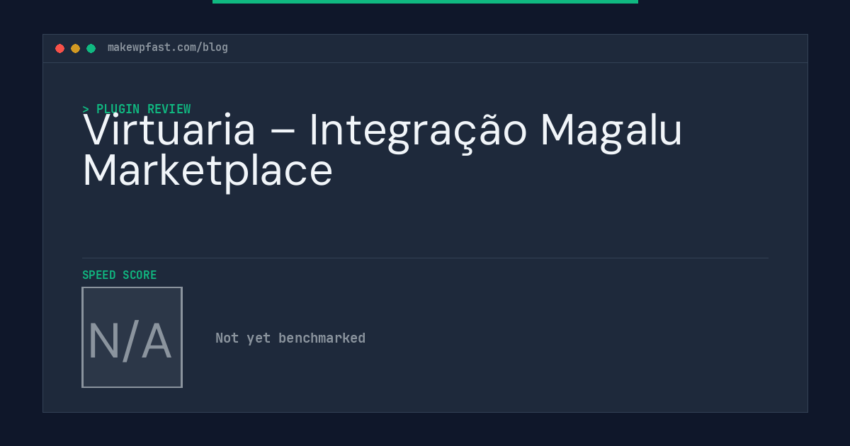 Virtuaria – Integração Magalu Marketplace - MakeWPFast