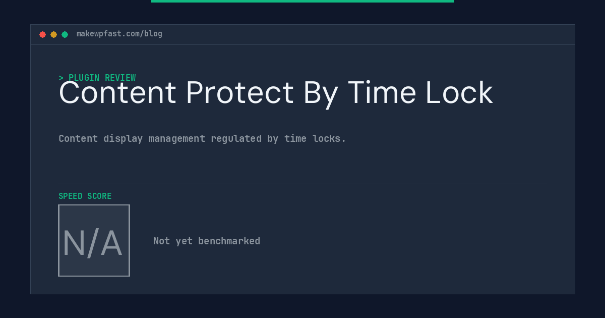 Content Protect By Time Lock - MakeWPFast