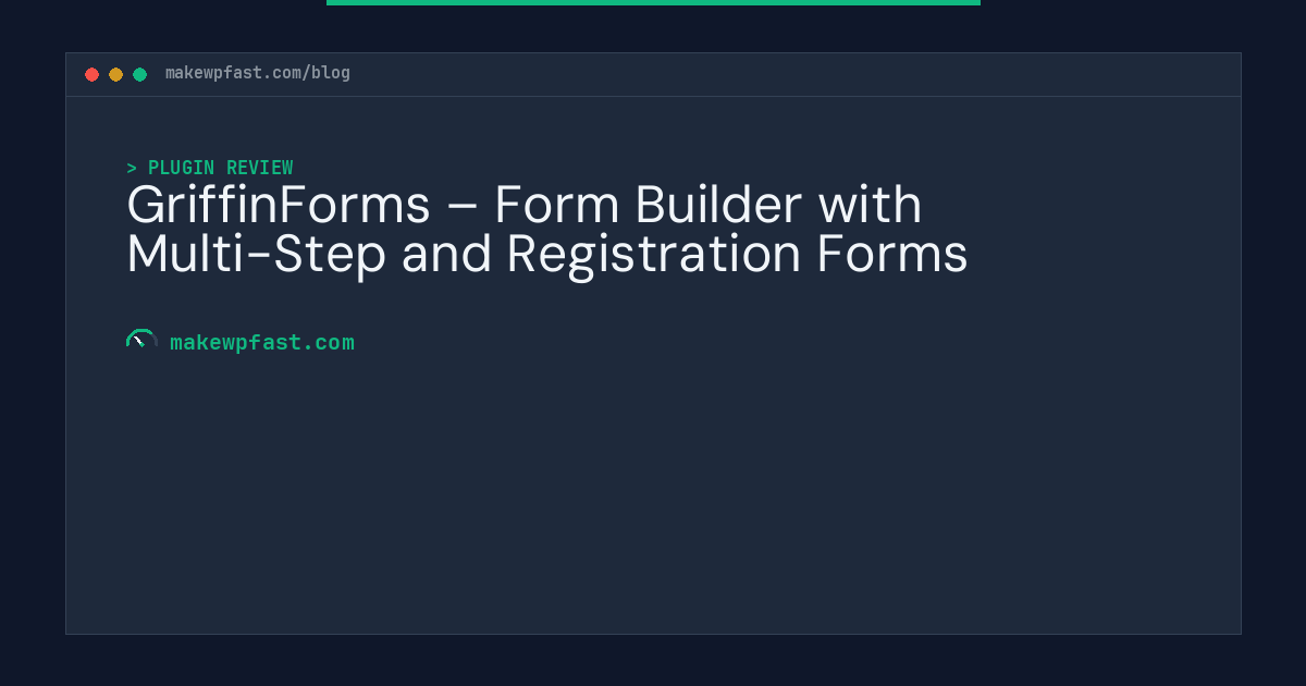 GriffinForms – Form Builder with Multi-Step and Registration Forms - MakeWPFast