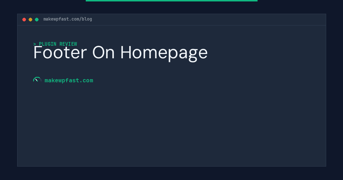 Footer On Homepage - MakeWPFast