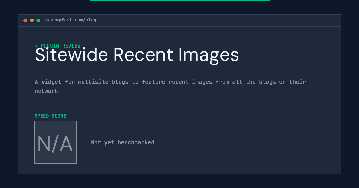 Sitewide Recent Images - MakeWPFast
