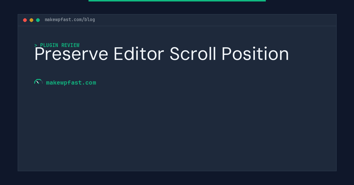 Preserve Editor Scroll Position - MakeWPFast