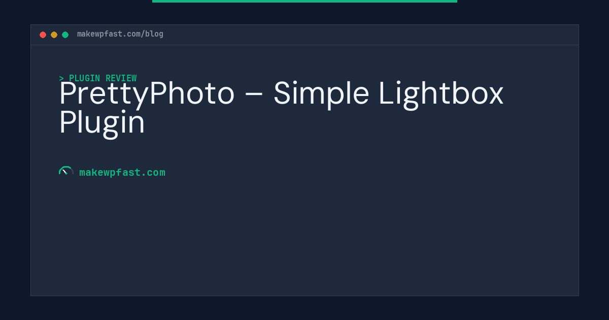 PrettyPhoto – Simple Lightbox Plugin - MakeWPFast
