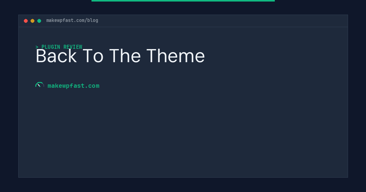 Back To The Theme - MakeWPFast
