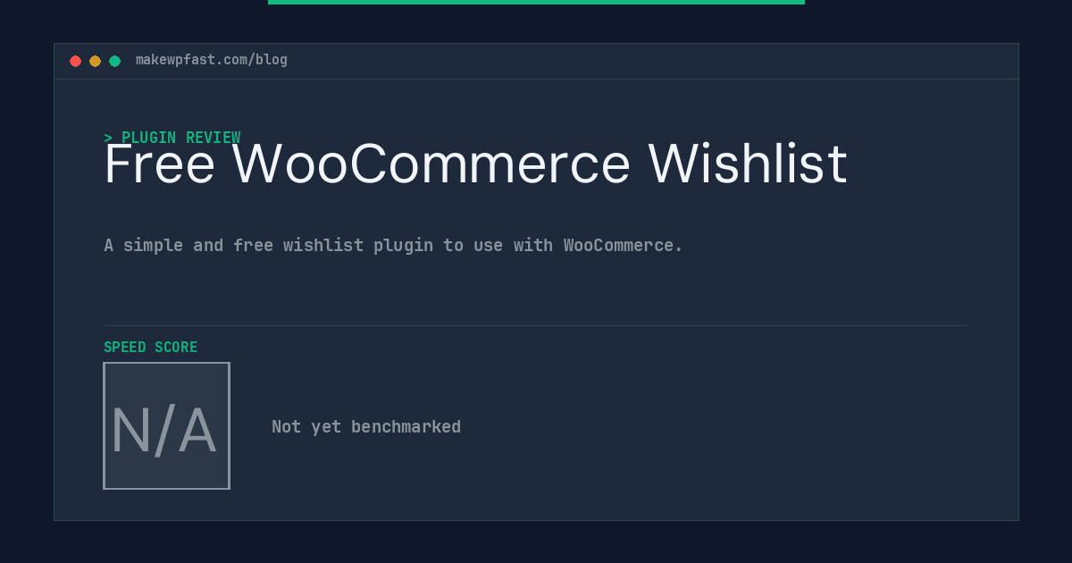 Free WooCommerce Wishlist - MakeWPFast