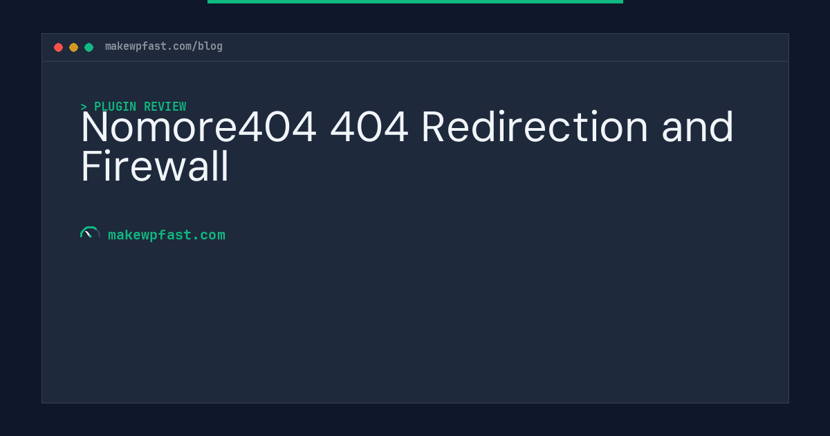 Nomore404 404 Redirection and Firewall - MakeWPFast