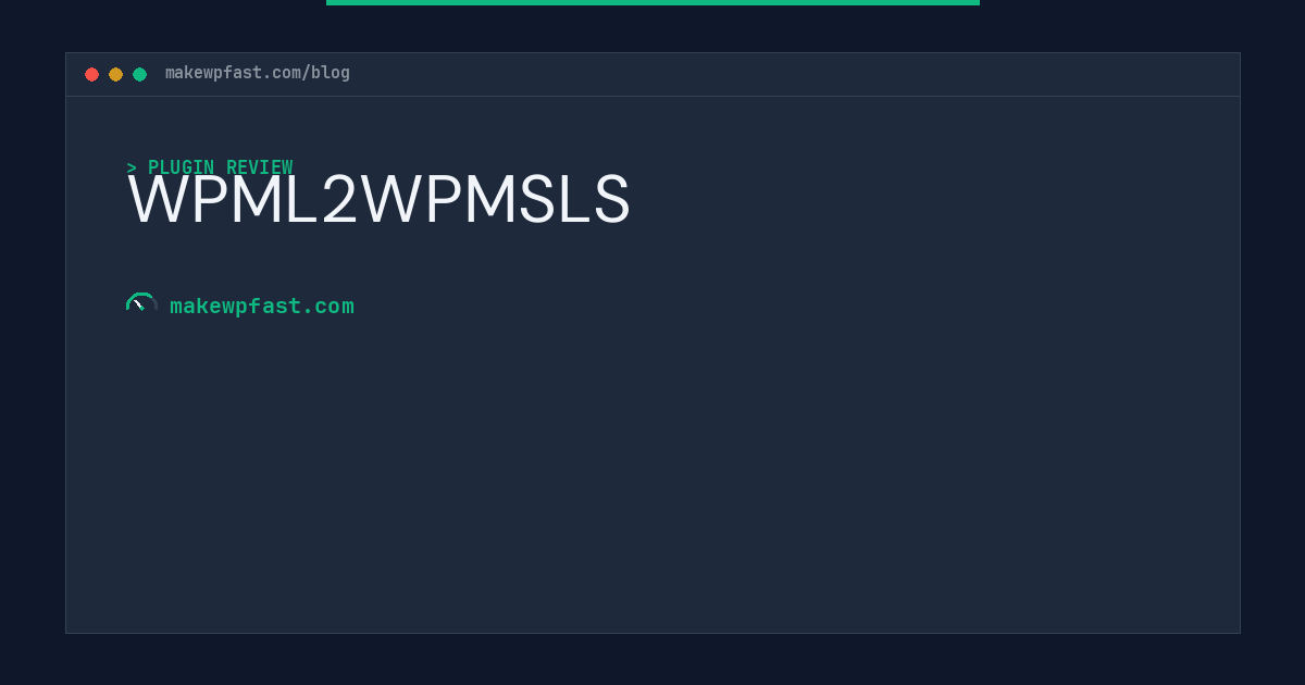 WPML2WPMSLS - MakeWPFast