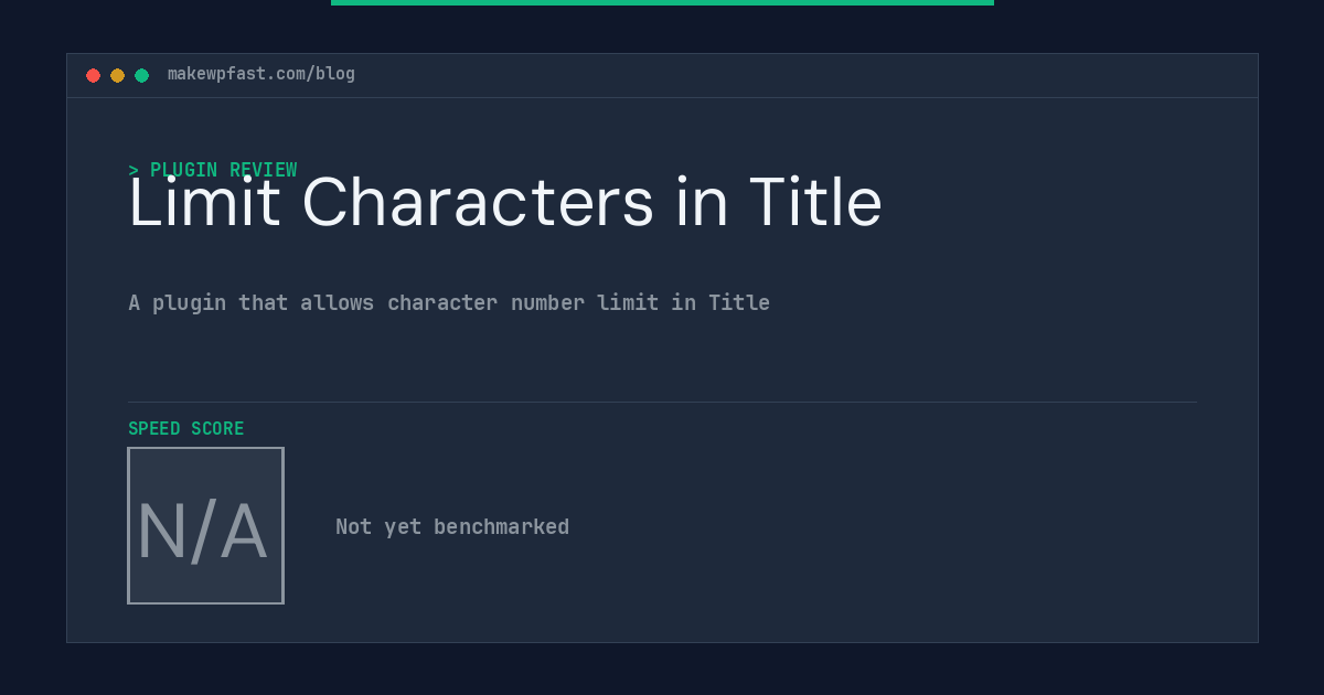 Limit Characters in Title - MakeWPFast