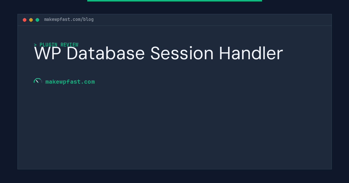 WP Database Session Handler - MakeWPFast