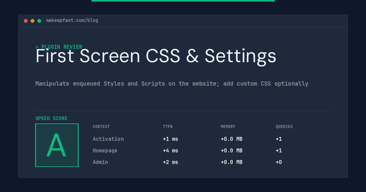 First Screen CSS & Settings - MakeWPFast
