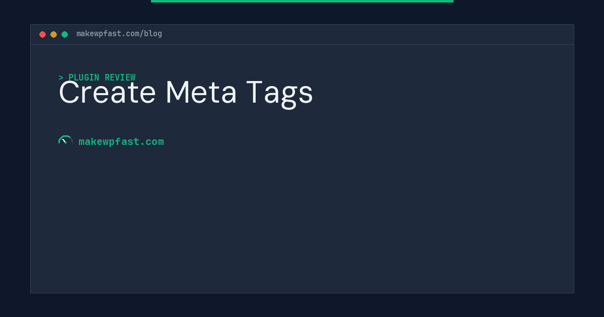 Create Meta Tags - MakeWPFast