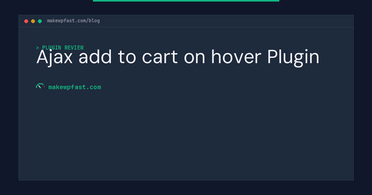 Ajax add to cart on hover Plugin - MakeWPFast