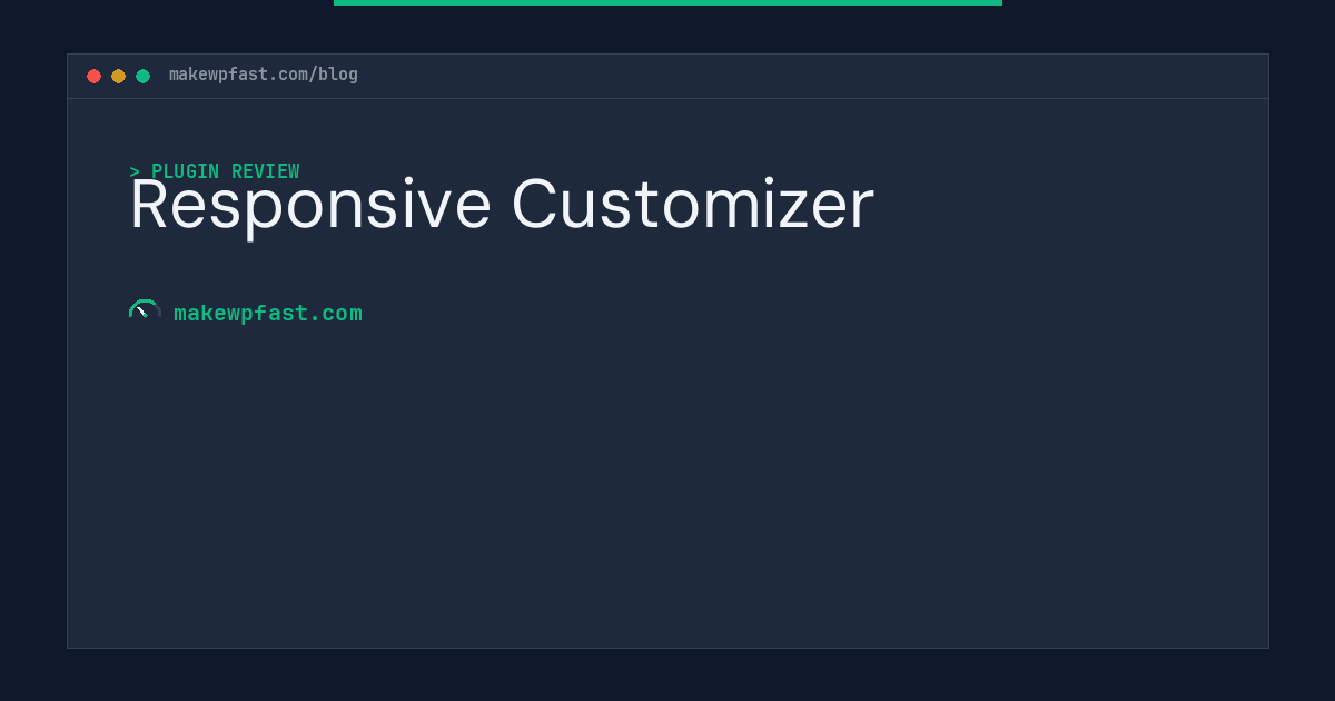 Responsive Customizer - MakeWPFast