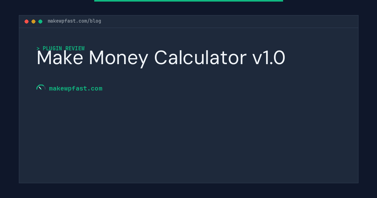 Make Money Calculator v1.0 - MakeWPFast