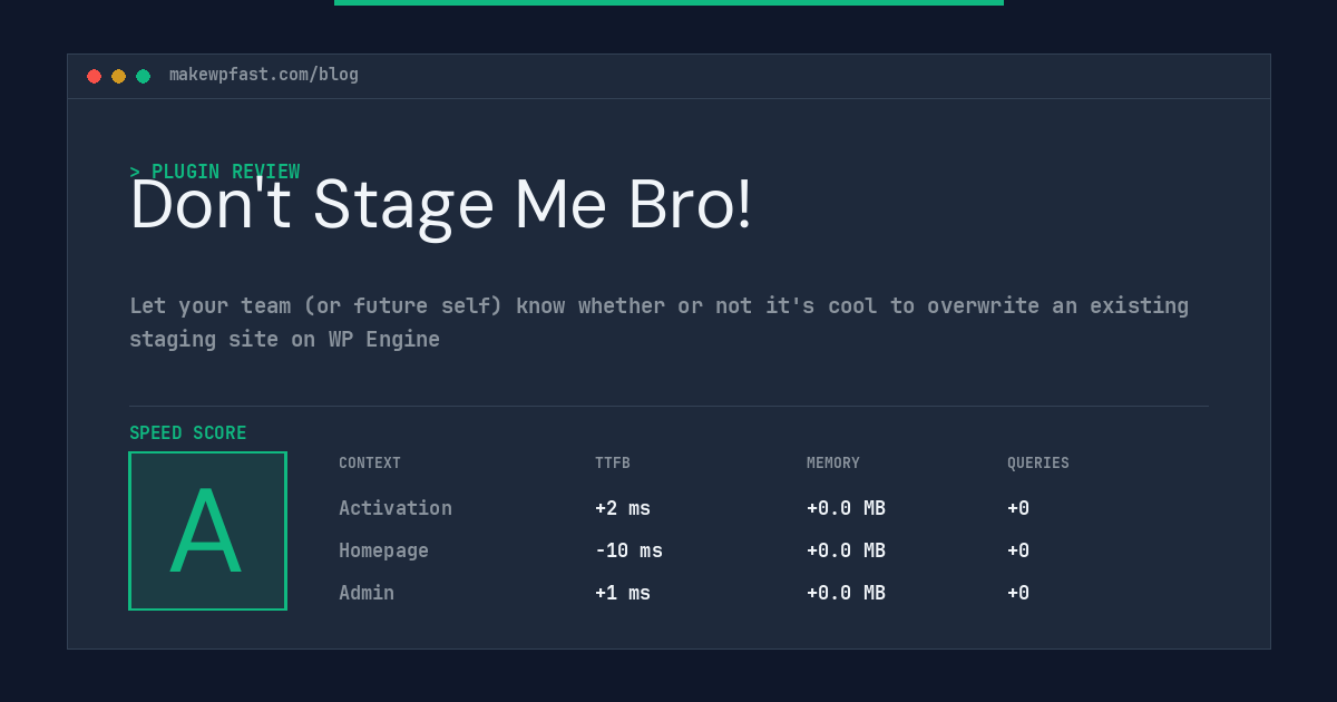 Don't Stage Me Bro! - MakeWPFast
