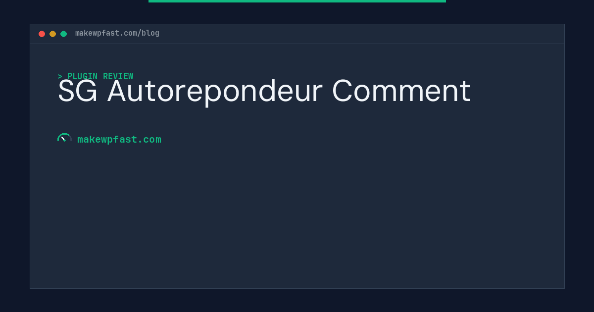 SG Autorepondeur Comment - MakeWPFast